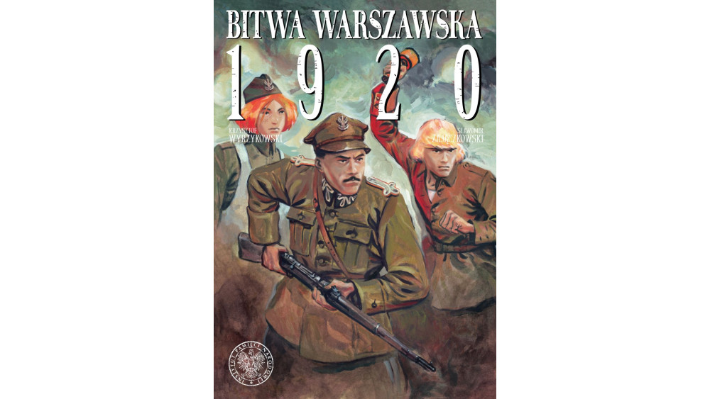 Bitwa Warszawska pogrom komunistów. Wielkie zwycięstwo