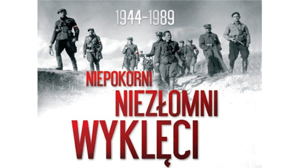 Bohaterowie Rzeczypospolitej. Żołnierze Wyklęci - Niezłomni