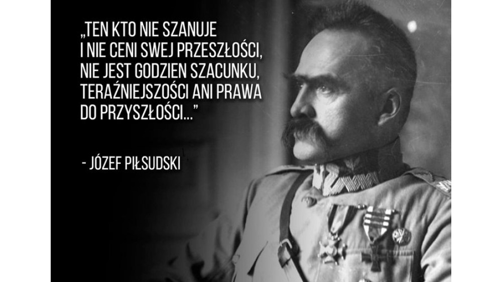 Wielki patriota i Polak - Józef Piłsudski