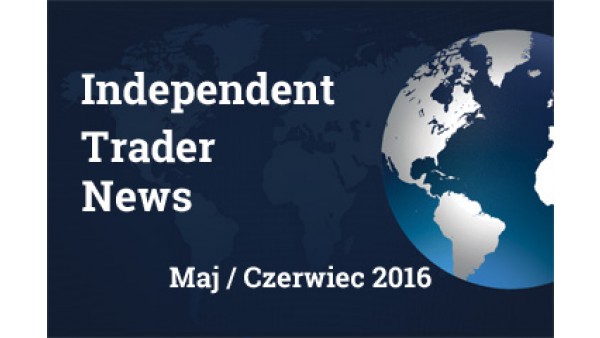 Independent Trader News - maj / czerwiec 2016